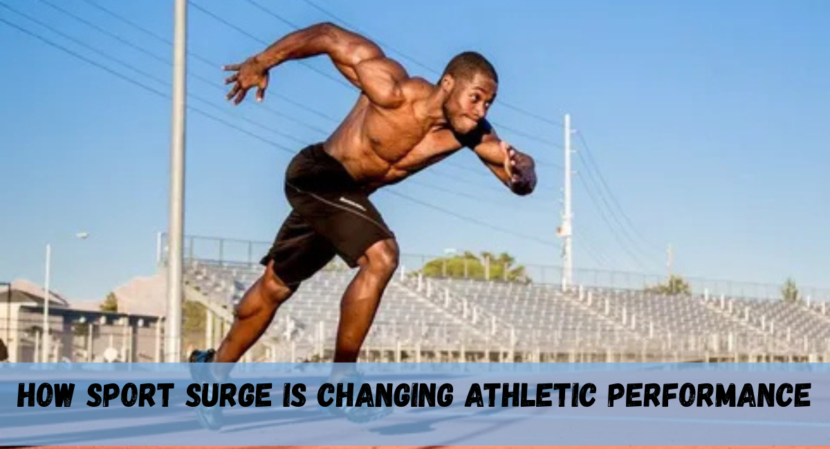 How Sport Surge is Changing Athletic Performance